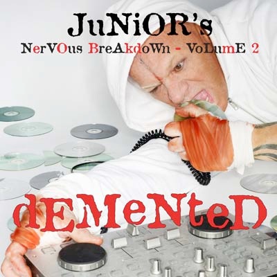 Junior Vasquez – Demented (Junior’s Nervous Breakdown 2)