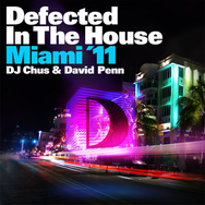 Defected In The House Miami ’11 Chus and David Penn