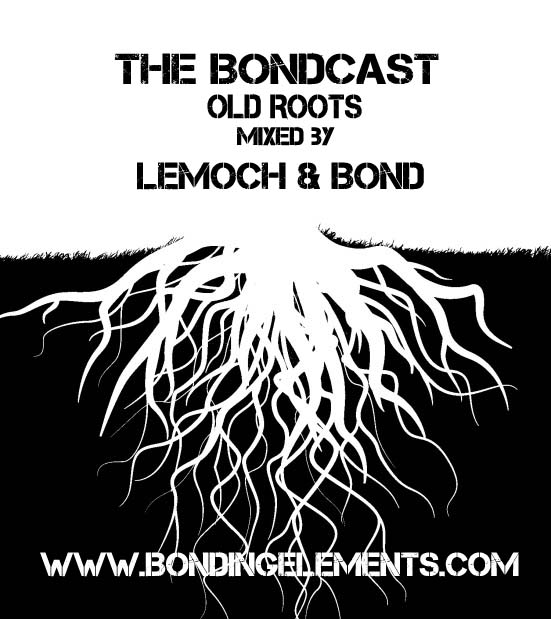 The Bondcast Special Episode OLD ROOTs out on iTunes and MixCloud