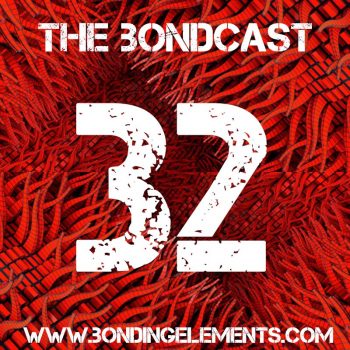 The Bondcast EP032