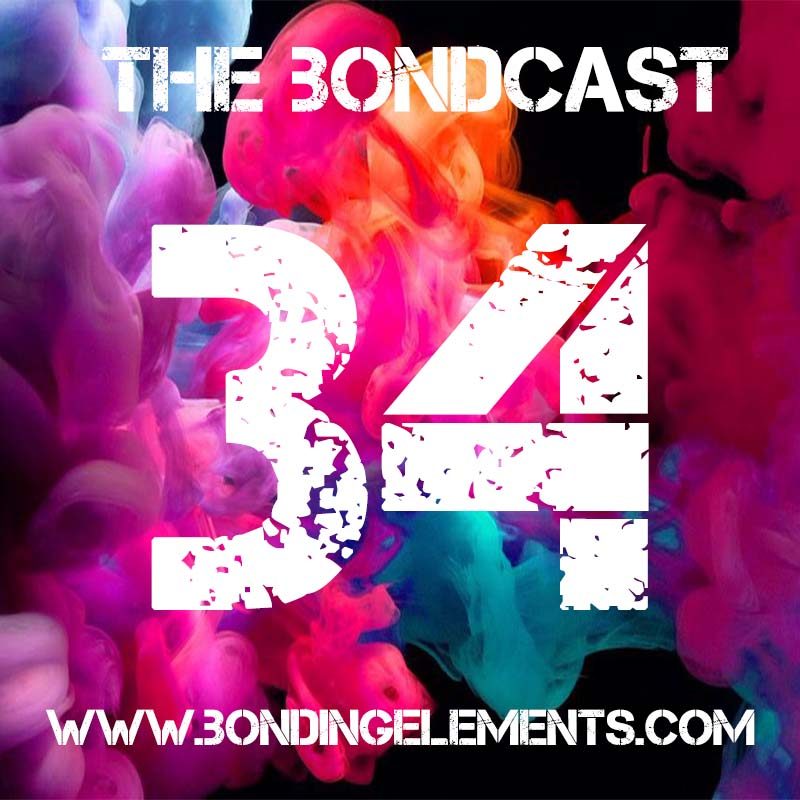 The Bondcast EP034