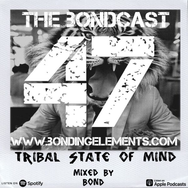 The Bondcast EP047 Mixed by Bond